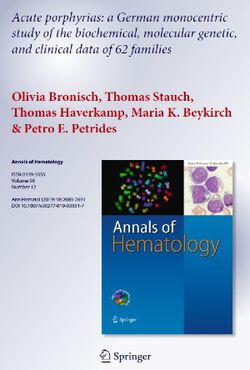 Bronisch O, Stauch T, Haverkamp T, Beykirch MK, Petrides PE. Acute porphyrias: a German monocentric study of the biochemical, molecular genetic, and clinical data of 62 families. Ann Hematol (2019) 98:2683-2691